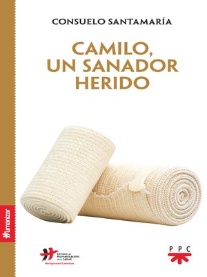cover image of Camilo, un sanado herido